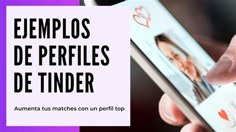 +10 ejemplos perfectos de perfiles de Tinder para más Matches